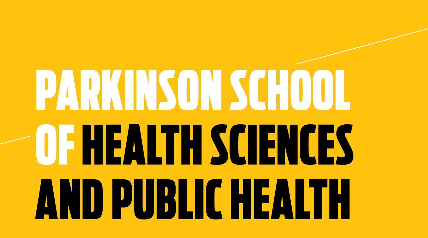 Parkinson School of Health Sciences and Public Health